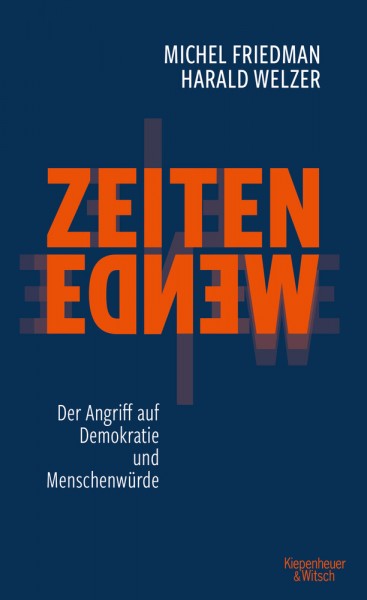 Michel Friedman / Harald Welzer: Zeitenwende