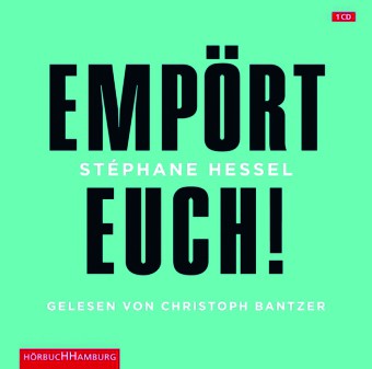 Hessel: Empört euch! Eine Audio-CD