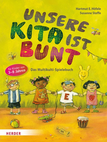 Hartmut E. Höfele u.a.: Unsere Kita ist bunt