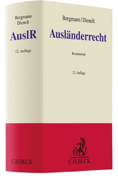 Jan Bergmann / Klaus Dienelt: Ausländerrecht