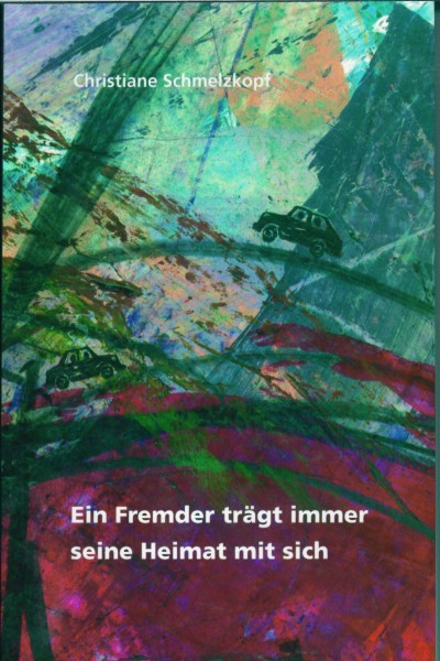 Ein Fremder trägt immer seine Heimat mit sich