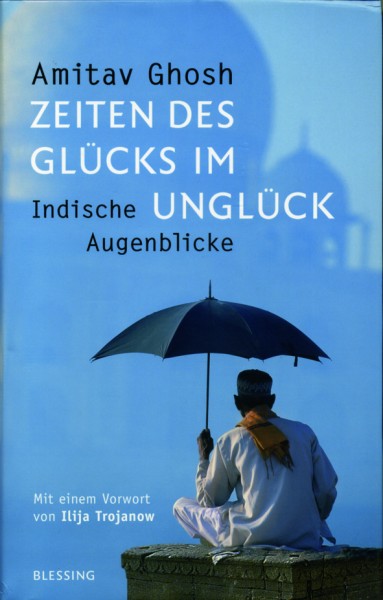 Ghosh: Zeiten des Glücks im Unglück