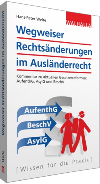 Rechtsänderungen im Ausländerrecht
