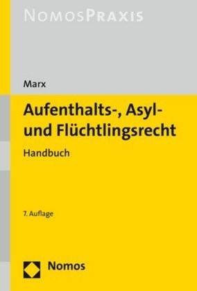 Marx: Aufenthalts-, Asyl- und Flüchtlingsrecht
