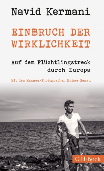 Navid Kermani: Einbruch der Wirklichkeit