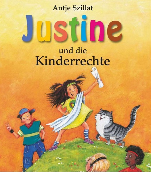 Antje Szillat: Justine und die Kinderrechte