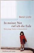 Licht: In meiner Not rief ich die Eule