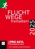 Kalender Fluchtwege freihalten! 2025 Kalender Fluchtwege freihalten! 2025