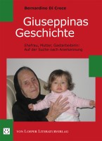 Bernardino Di Croce: Giuseppinas Geschichte Bernardino Di Croce: Giuseppinas Geschichte