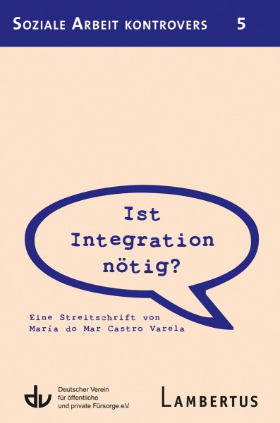 Castro Varela: Ist Integration nötig?