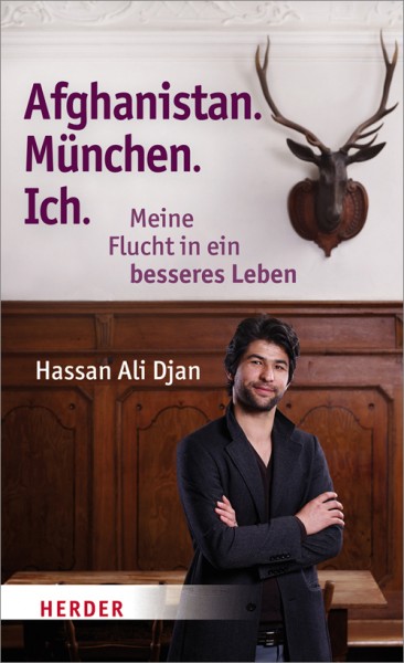 Hassan Ali Djan: Afghanistan. München. Ich.