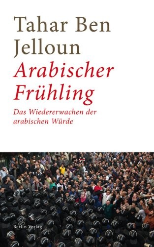 Jelloun: Arabischer Frühling