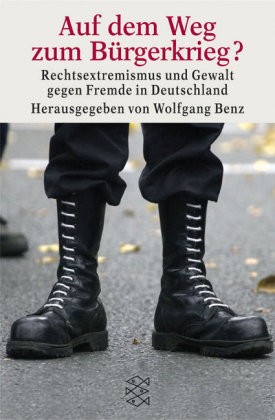 Benz (Hg.): Auf dem Weg zum Bürgerkrieg?