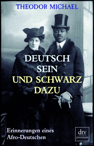 Theodor Michael: Deutsch sein und schwarz dazu